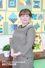 Елена Валентиновна Новикова, учитель технологии Верховажской школы.